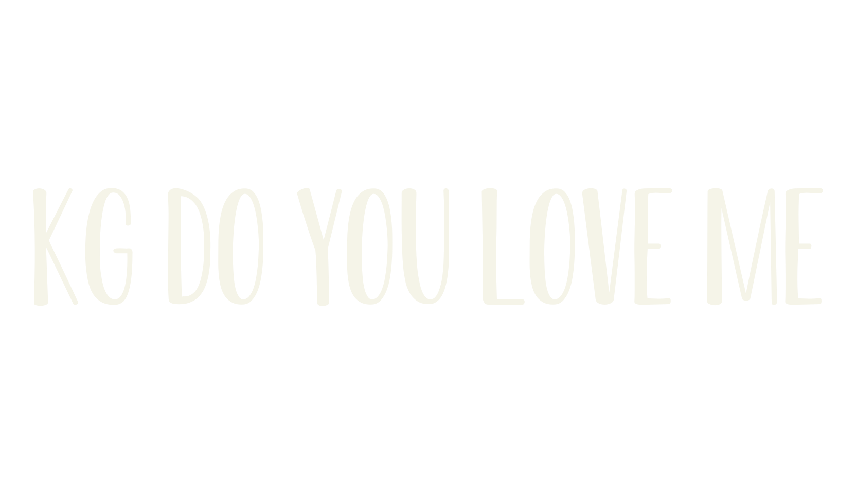 KG Do You Love Me, handwritten font preview
