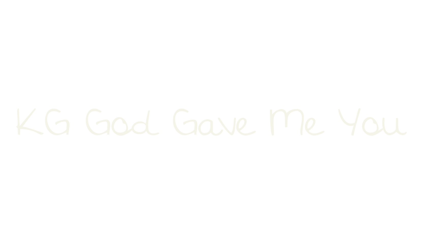 KG God Gave Me You, fashion script font preview