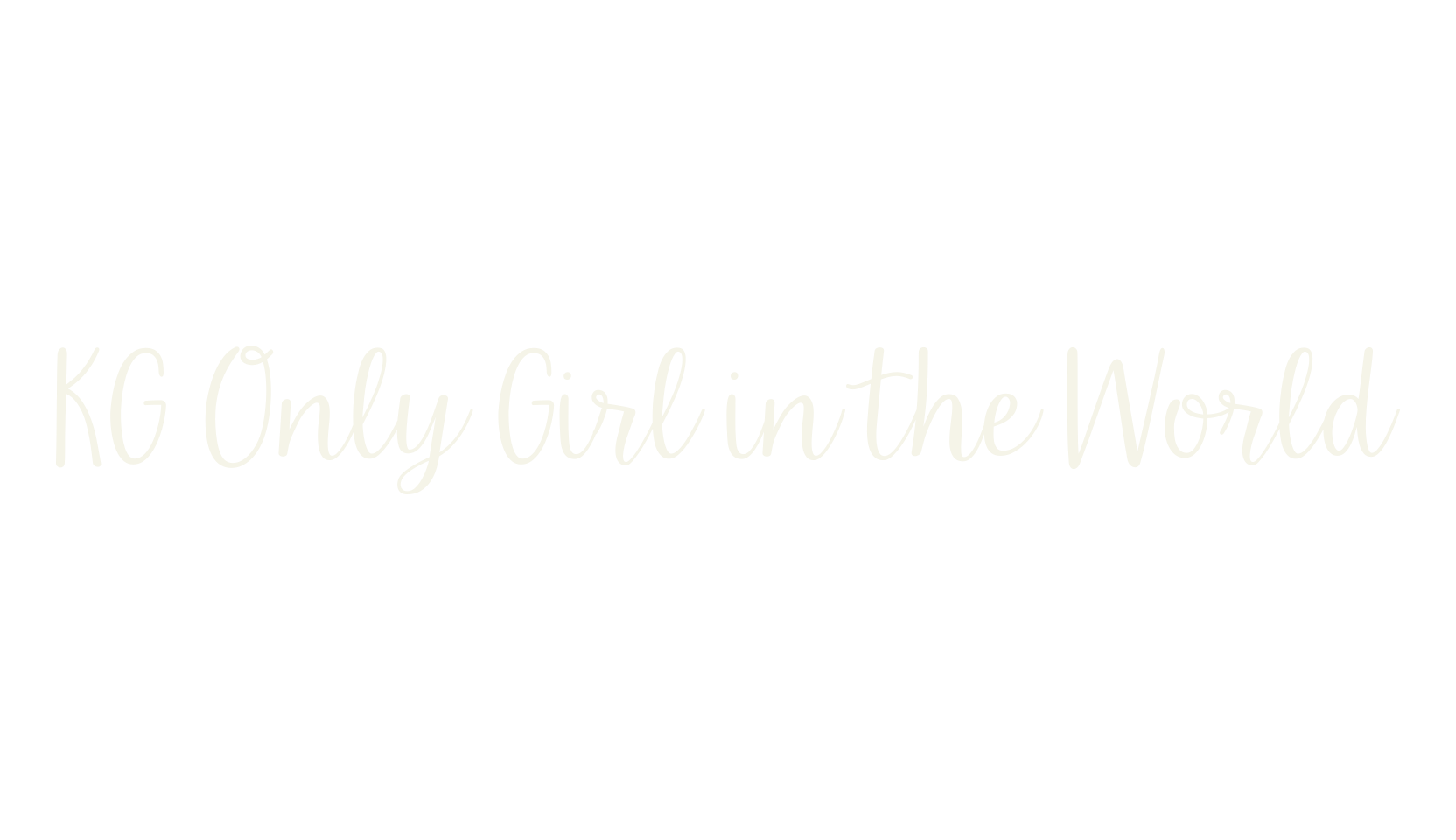 KG Only Girl in the World, fashion script font preview