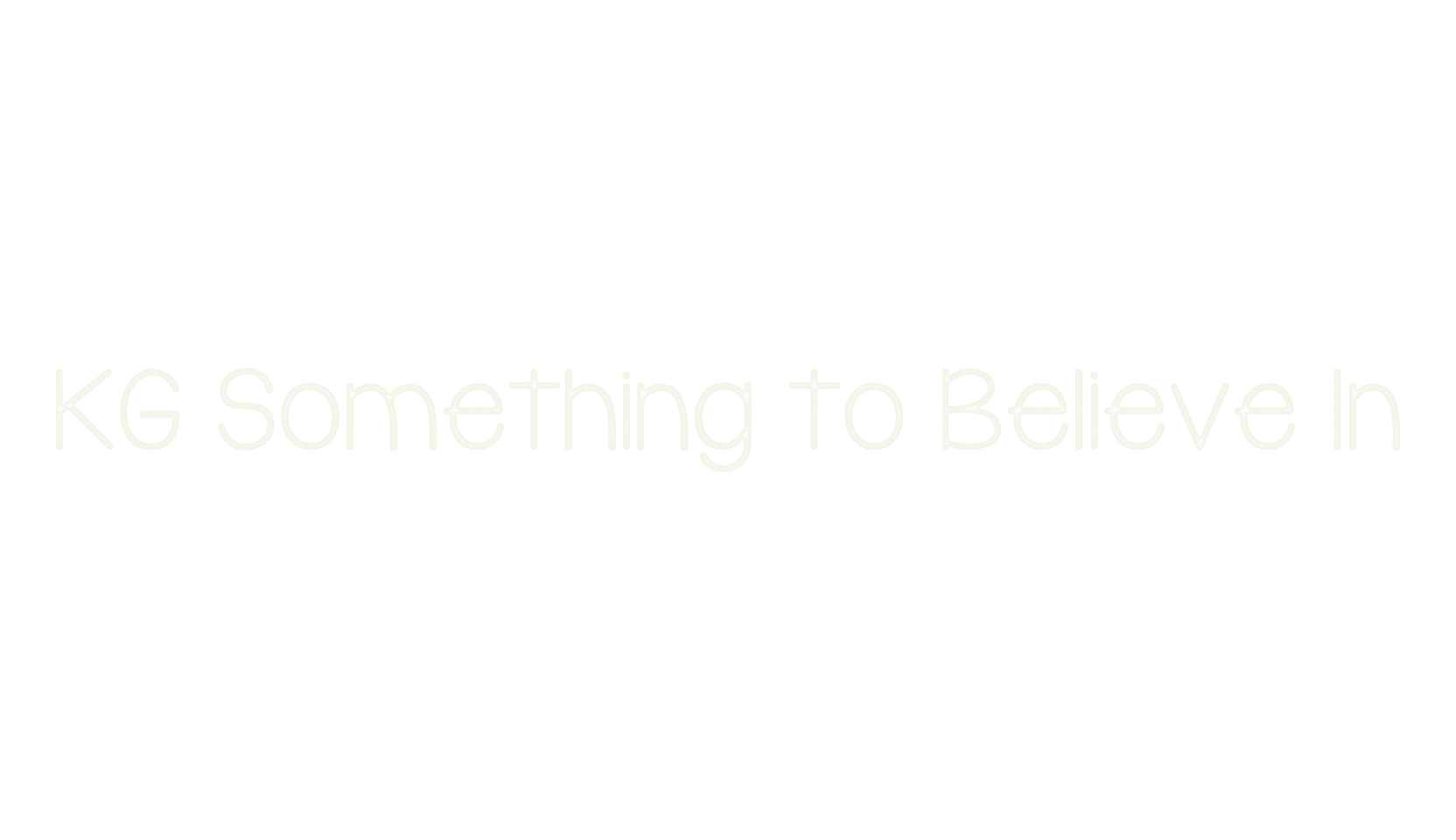 KG Something to Believe In, display market font preview