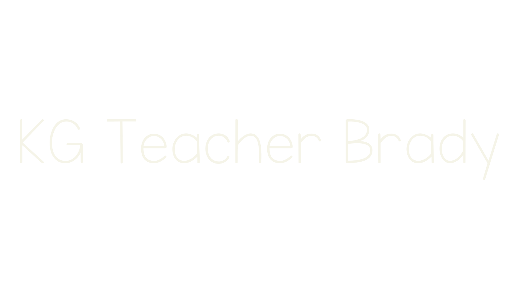 KG Teacher Brady, handwritten font preview
