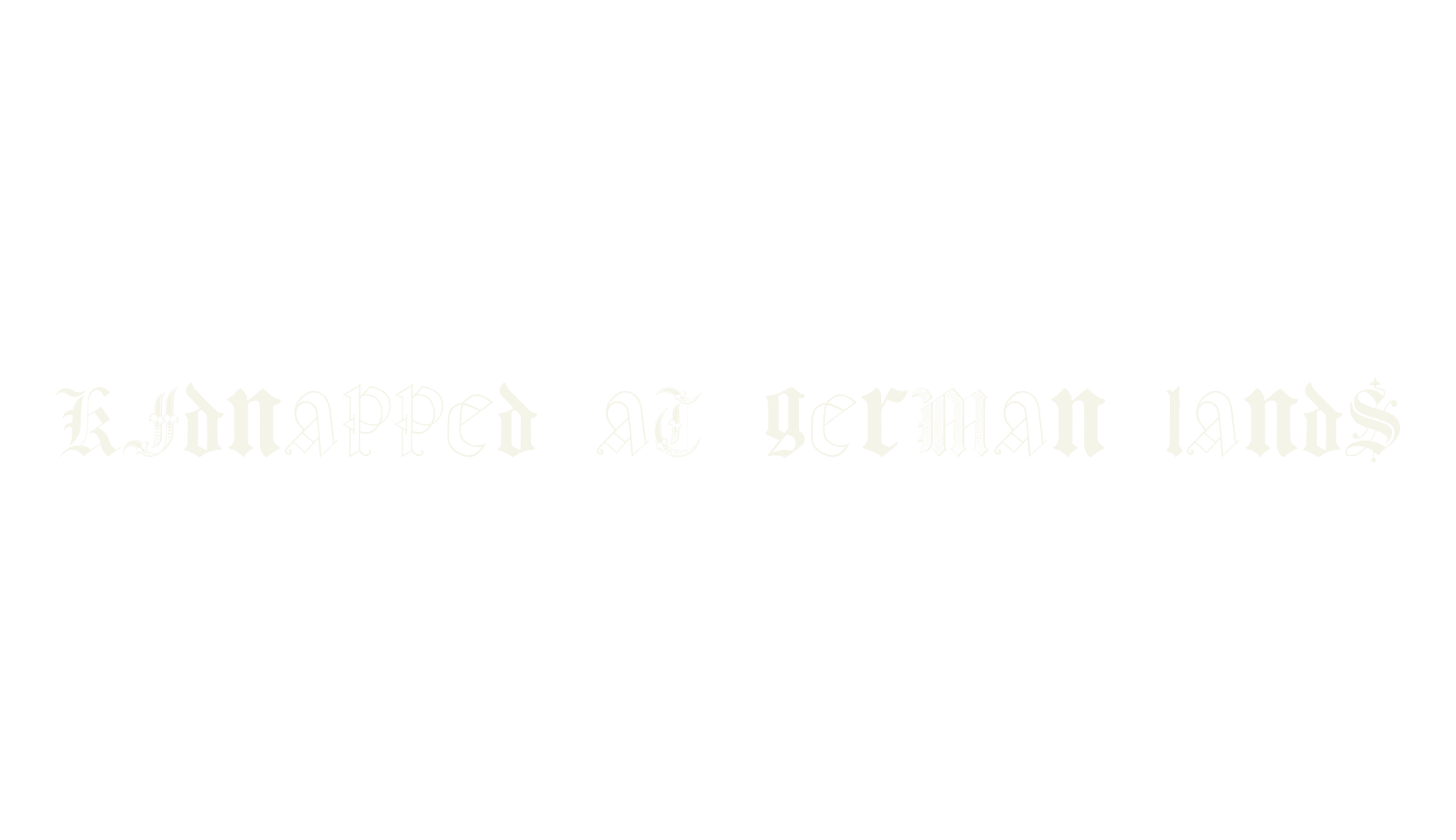 Kidnapped at German Lands, fantasy font preview
