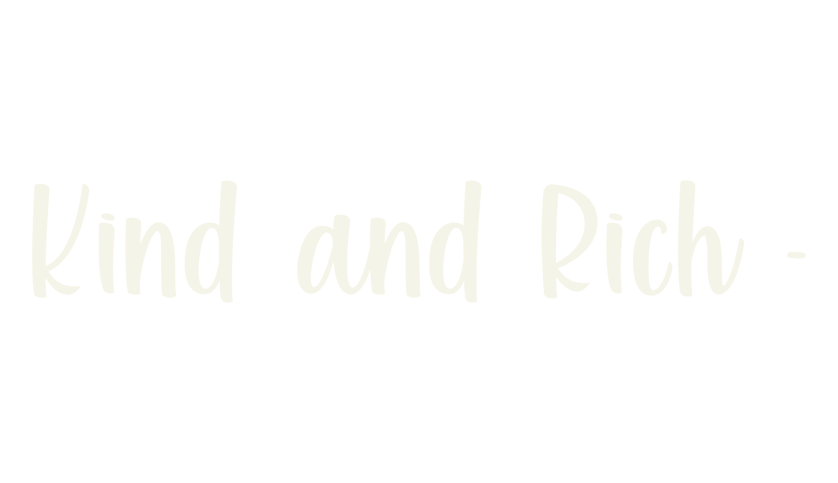 Kind and Rich -, lettering font preview