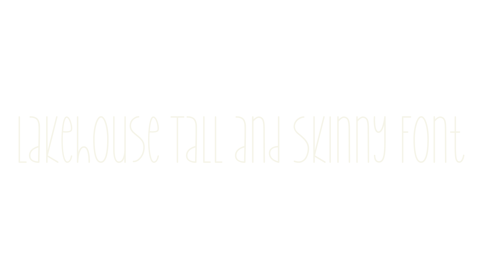 Lakehouse Tall and Skinny Font, tall font preview