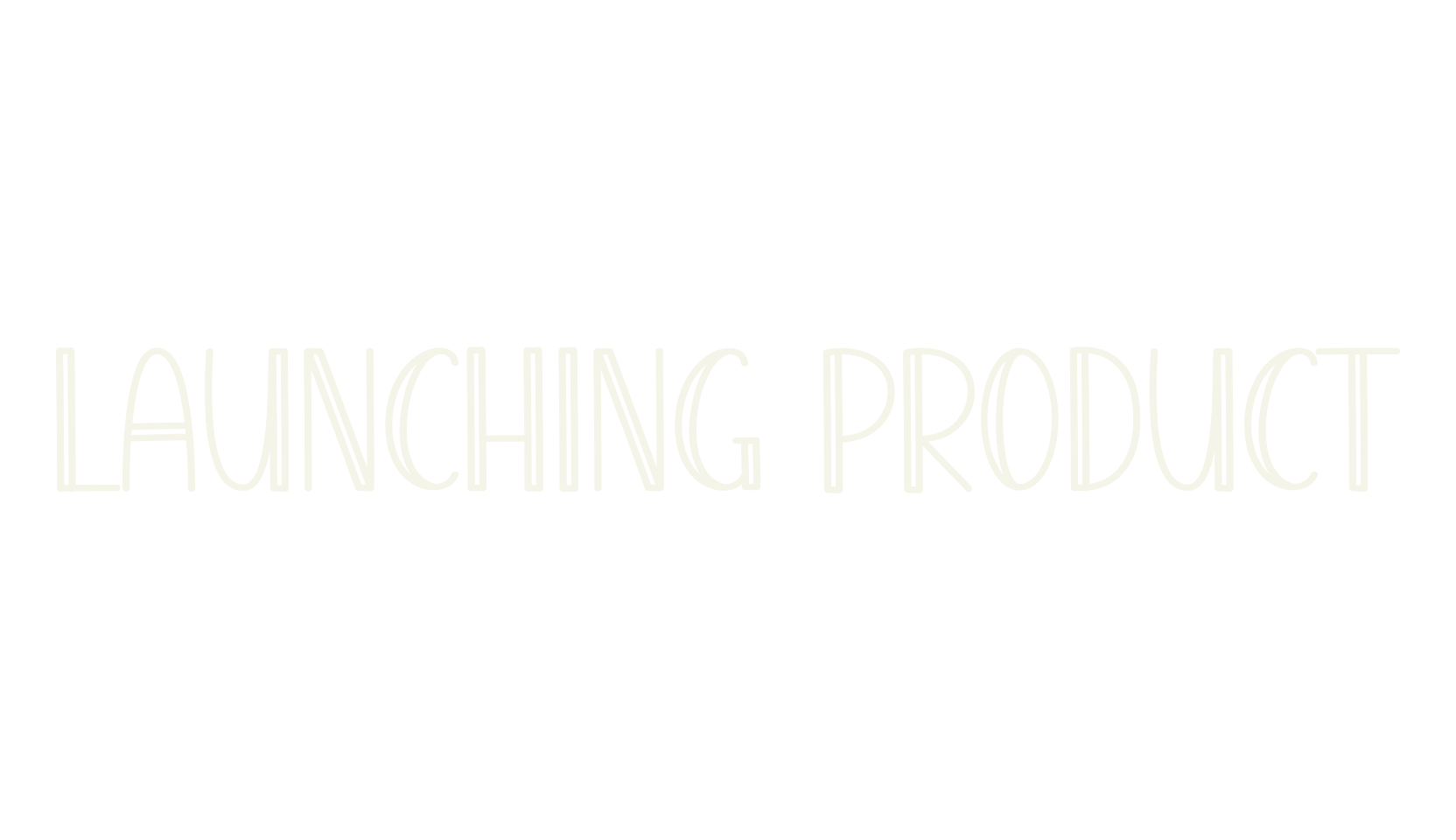 Launching Product, handwritten font preview