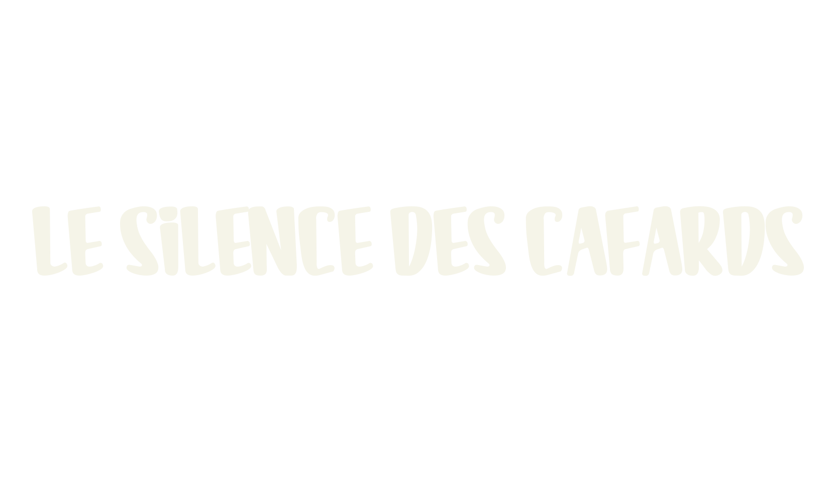 LE SILENCE DES CAFARDS, display font preview