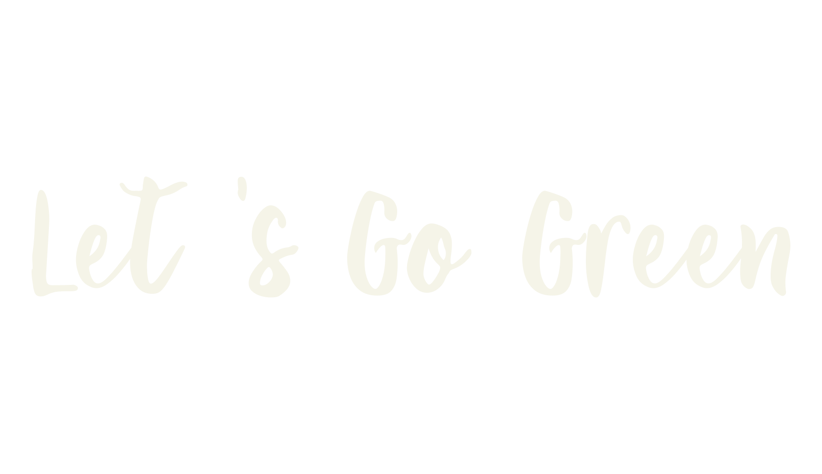 Let 's Go Green, instagram font preview