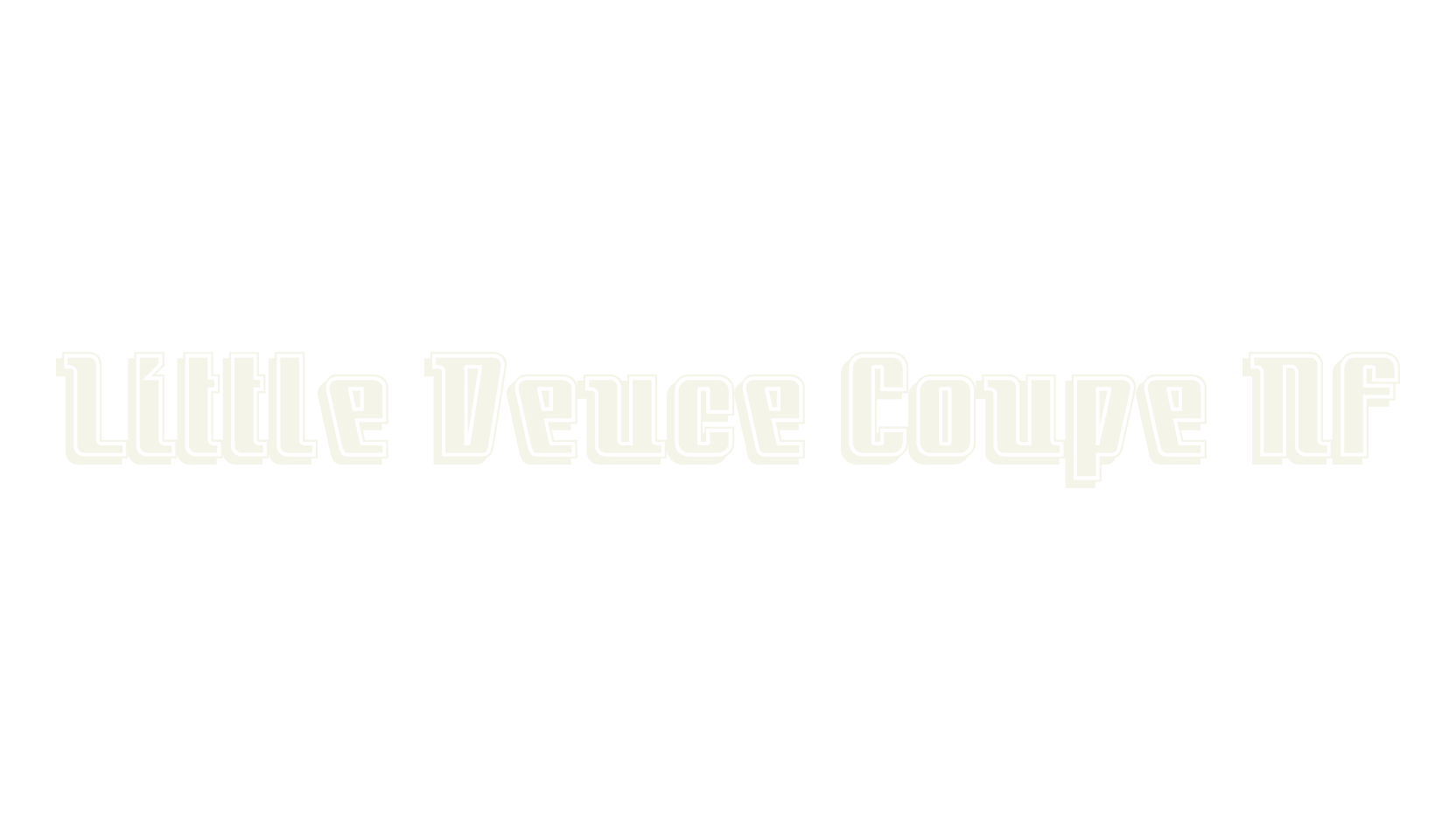 Little Deuce Coupe NF, display market font preview