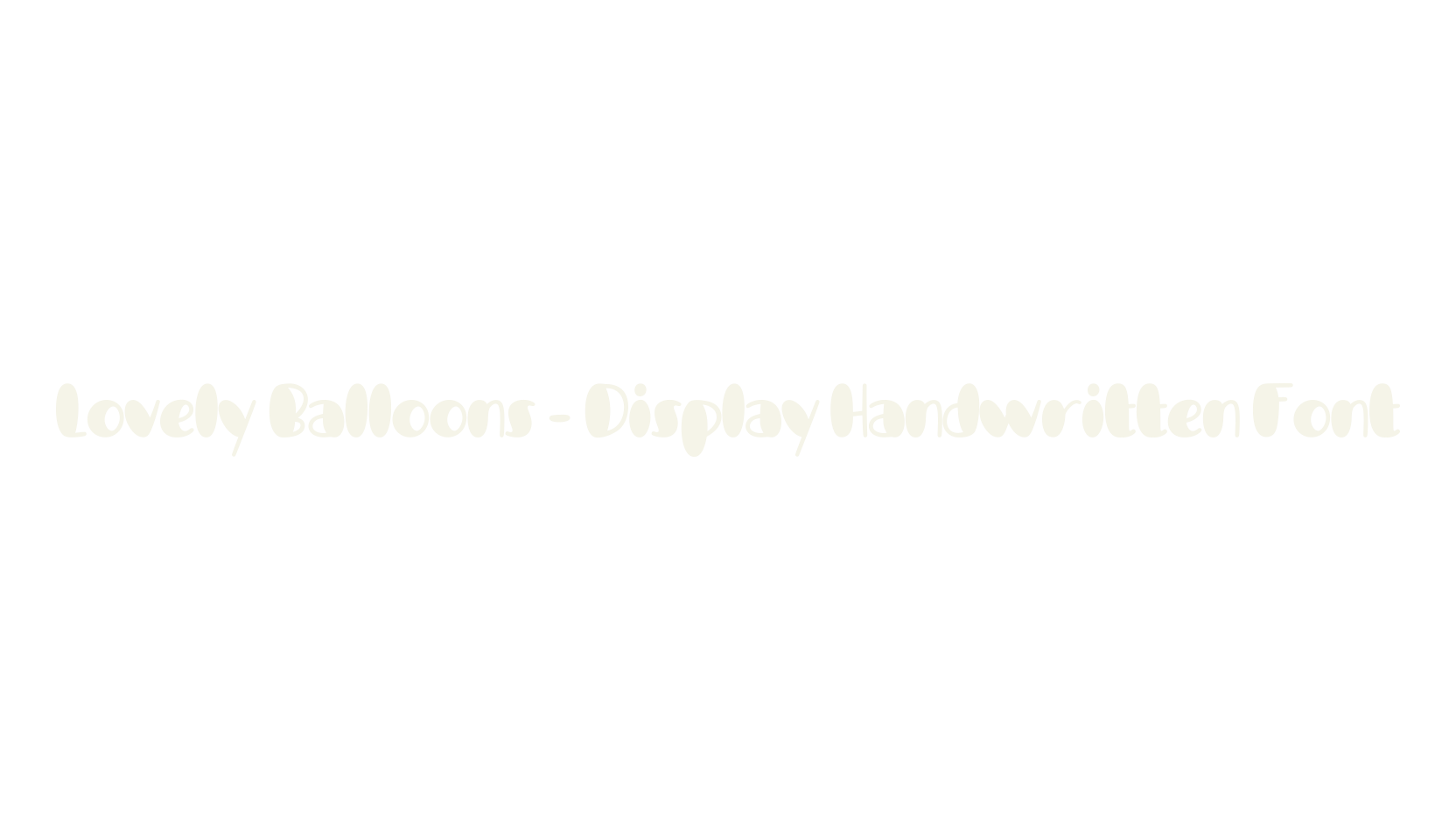 Lovely Balloons - Display Handwritten Font, cricut font preview
