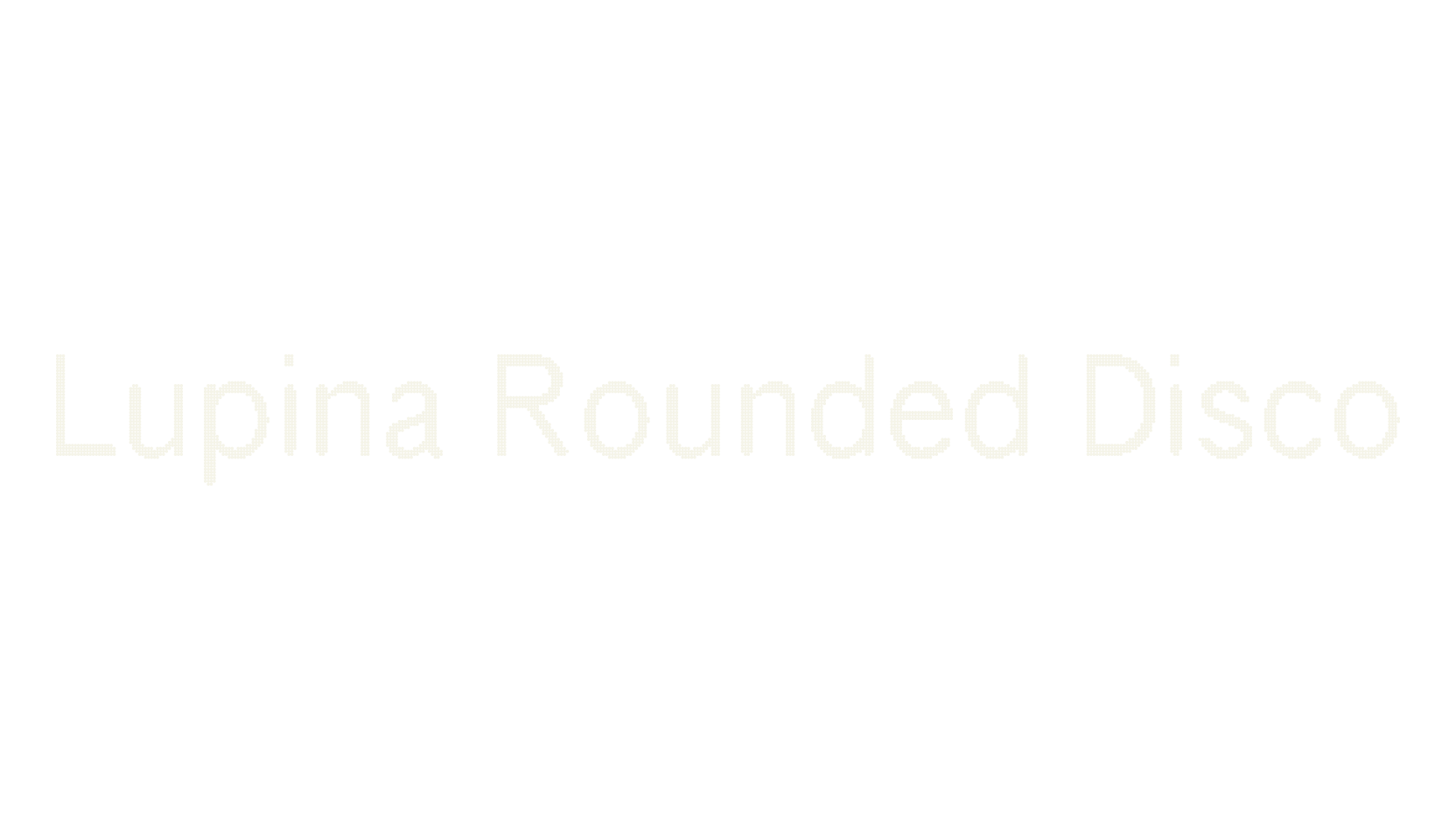 Lupina Rounded Disco, display market font preview