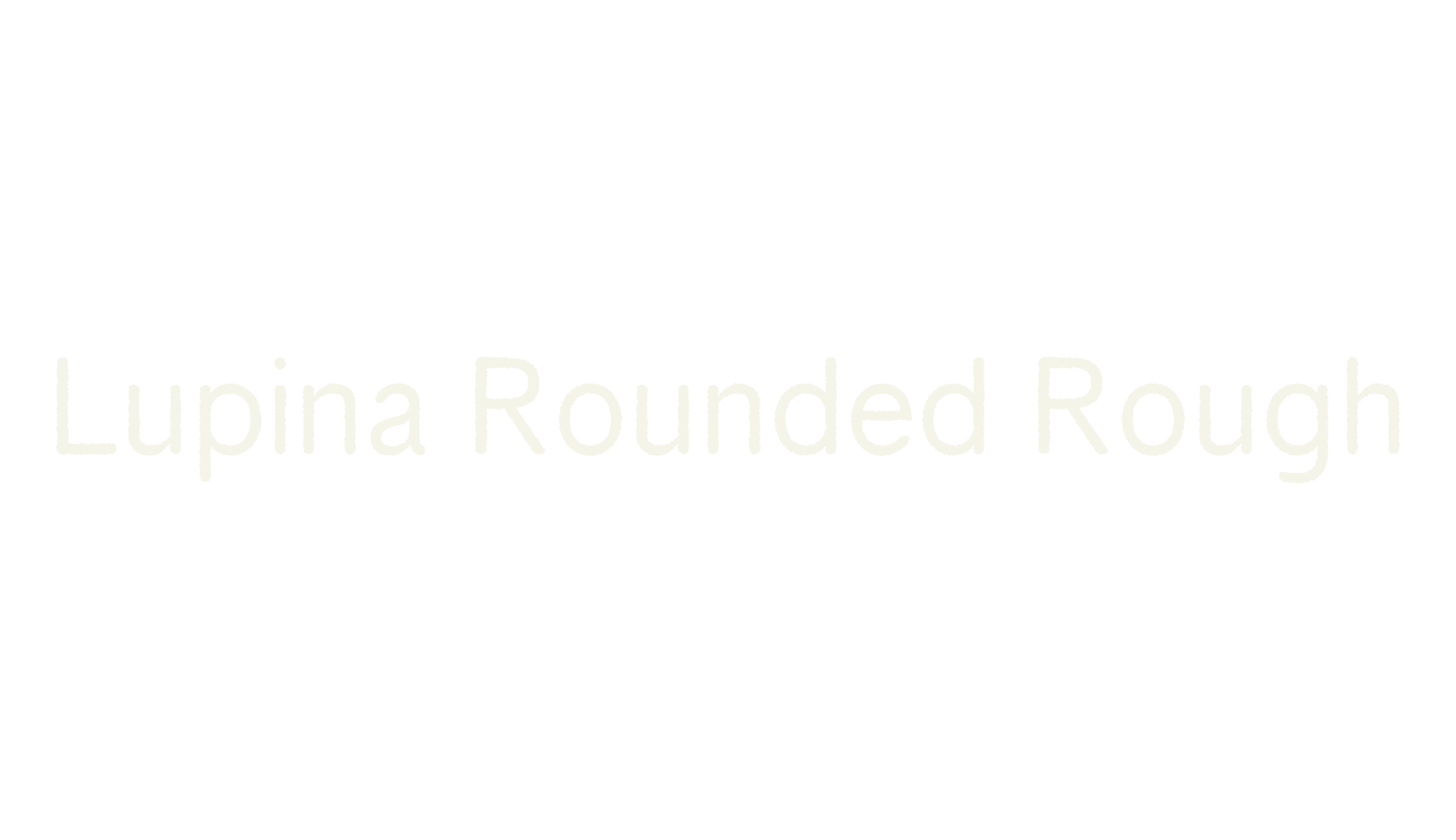 Lupina Rounded Rough, rounded font preview