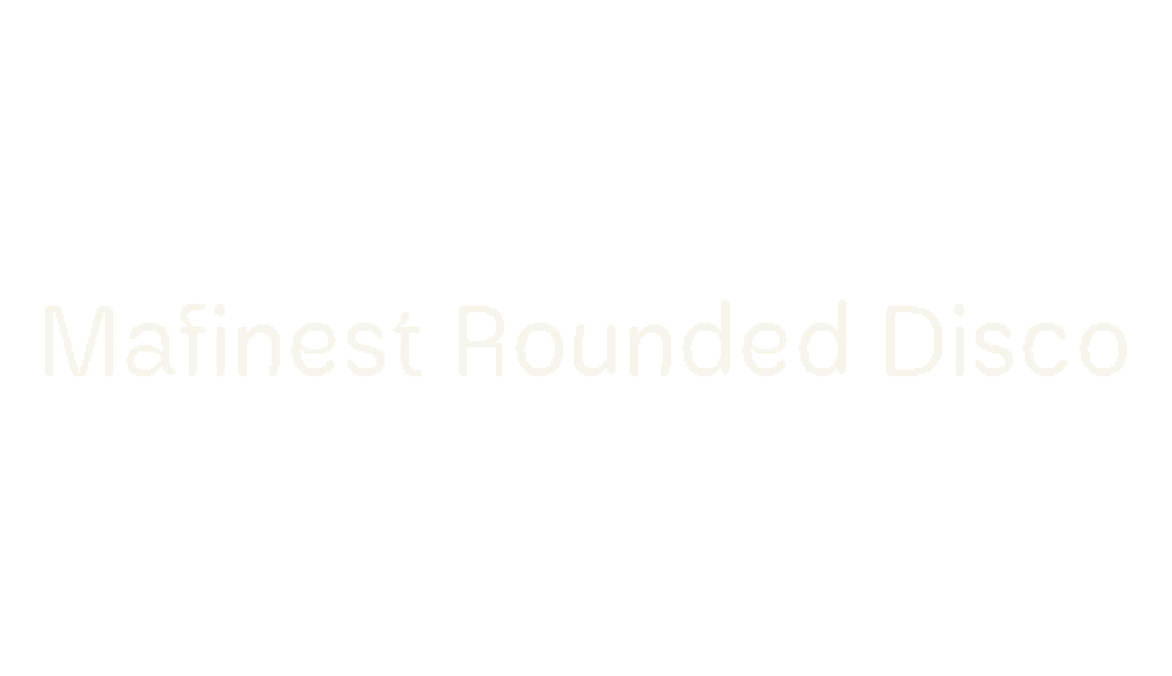 Mafinest Rounded Disco, display market font preview