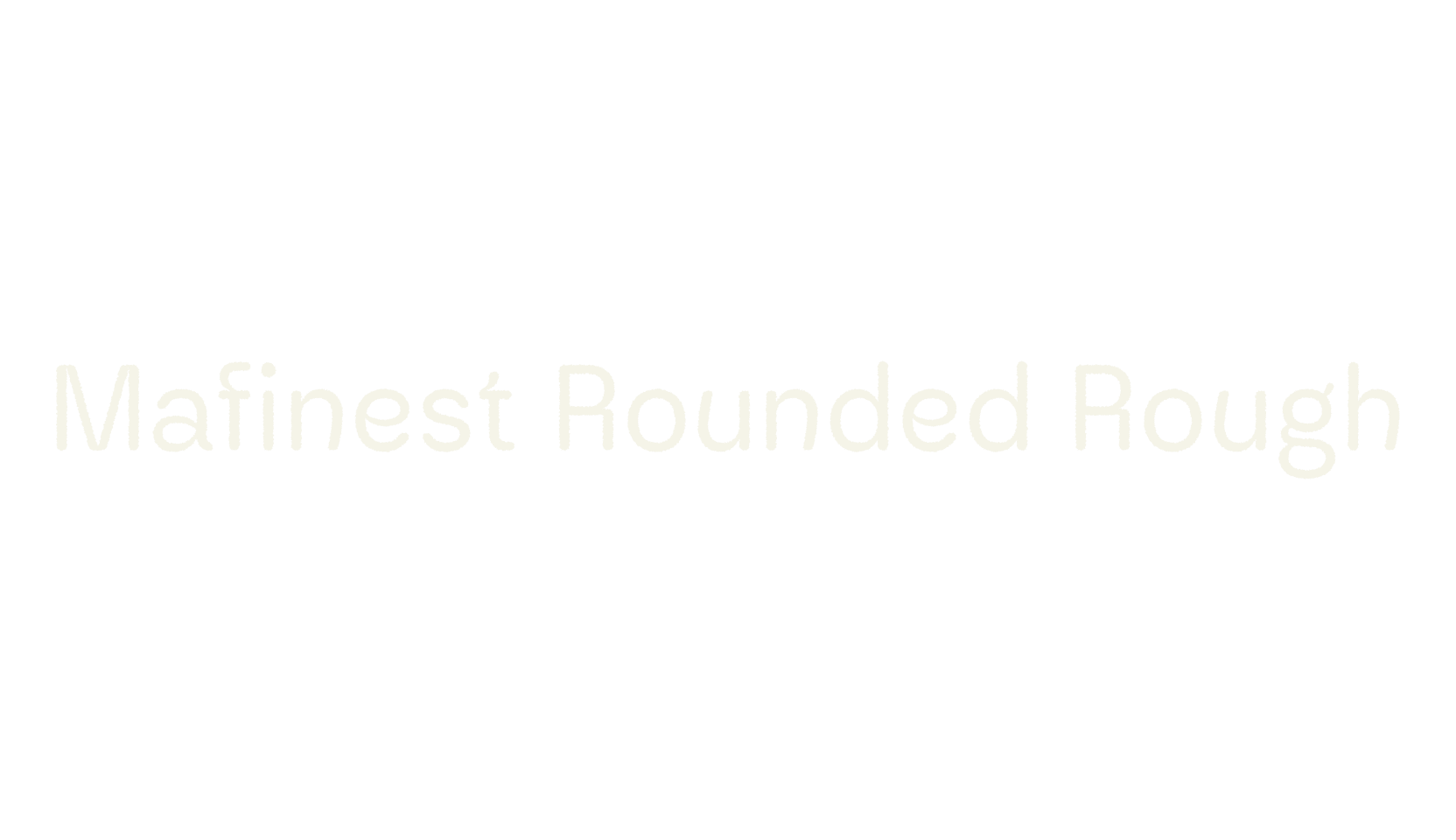 Mafinest Rounded Rough, rounded font preview