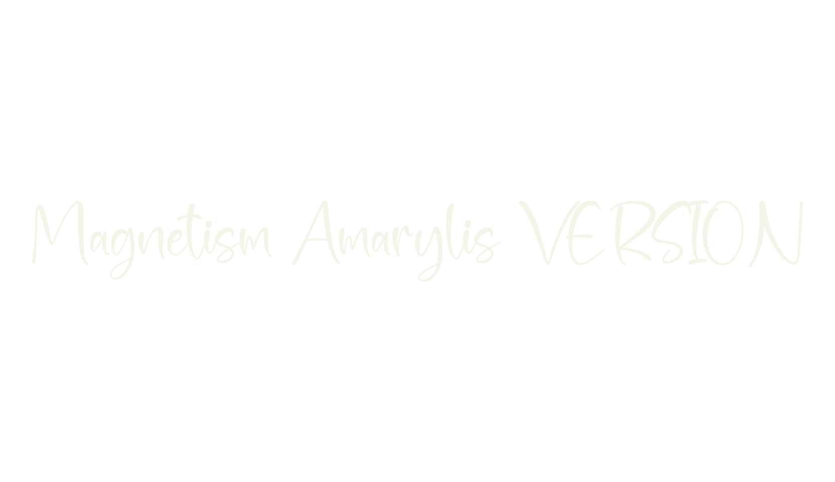 Magnetism Amarylis VERSION, script font preview