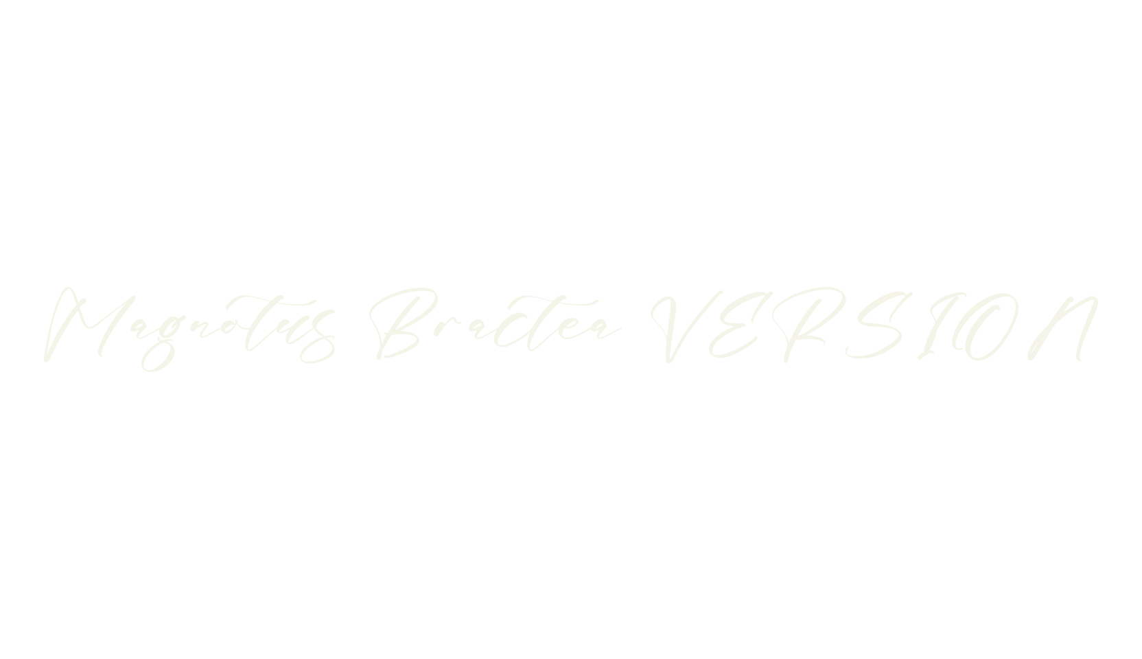 Magnotus Bractea VERSION, script font preview