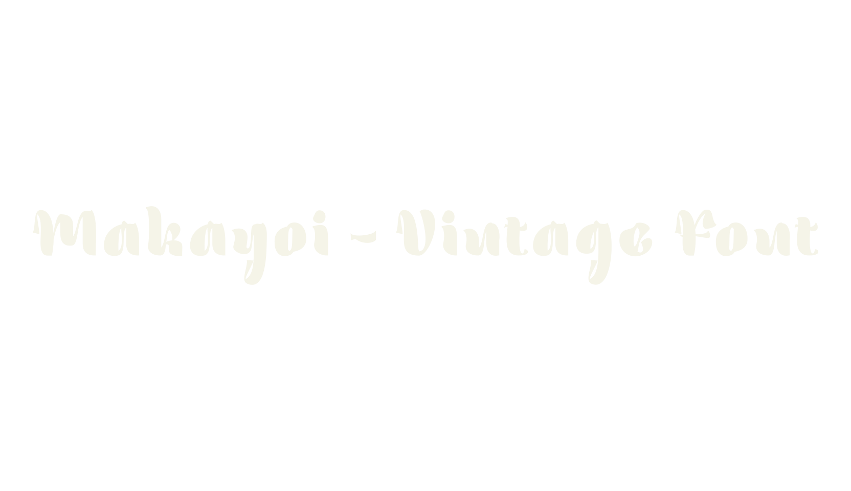 Makayoi - Vintage Font, fancy font preview