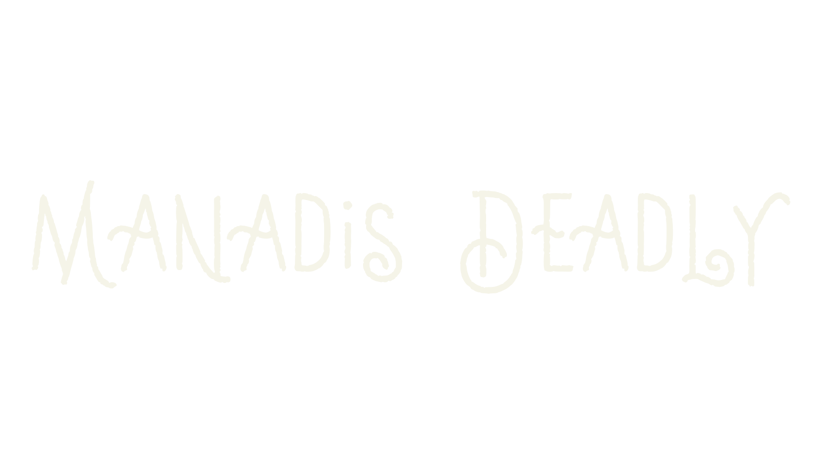 Manadis Deadly, hand drawn font preview