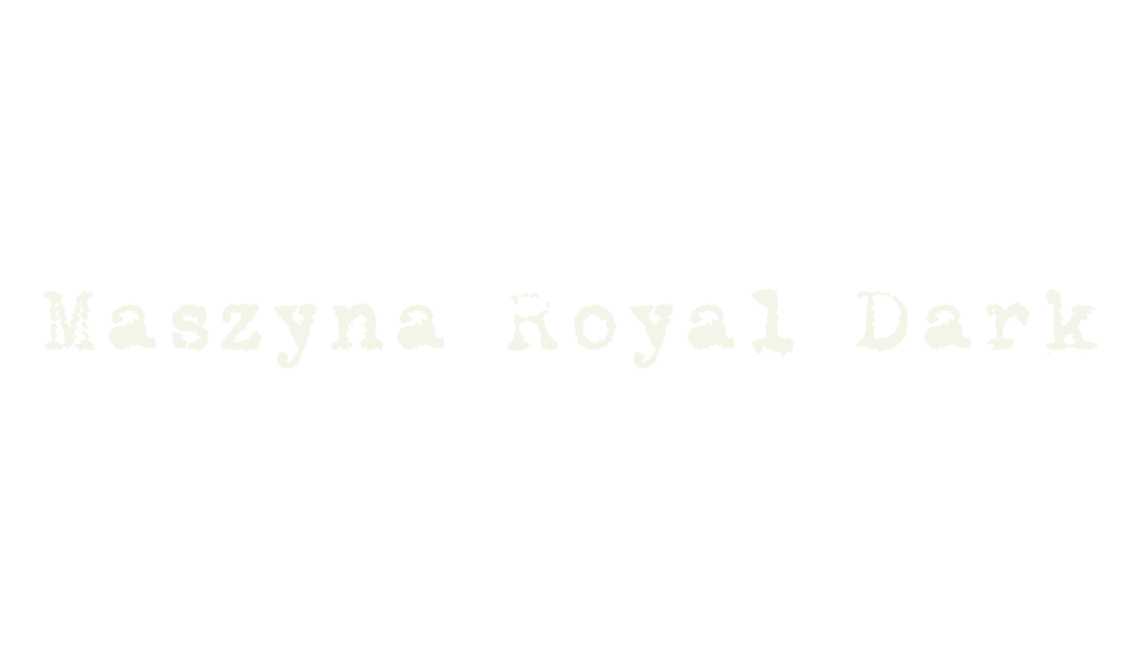Maszyna Royal Dark, typewriter font preview