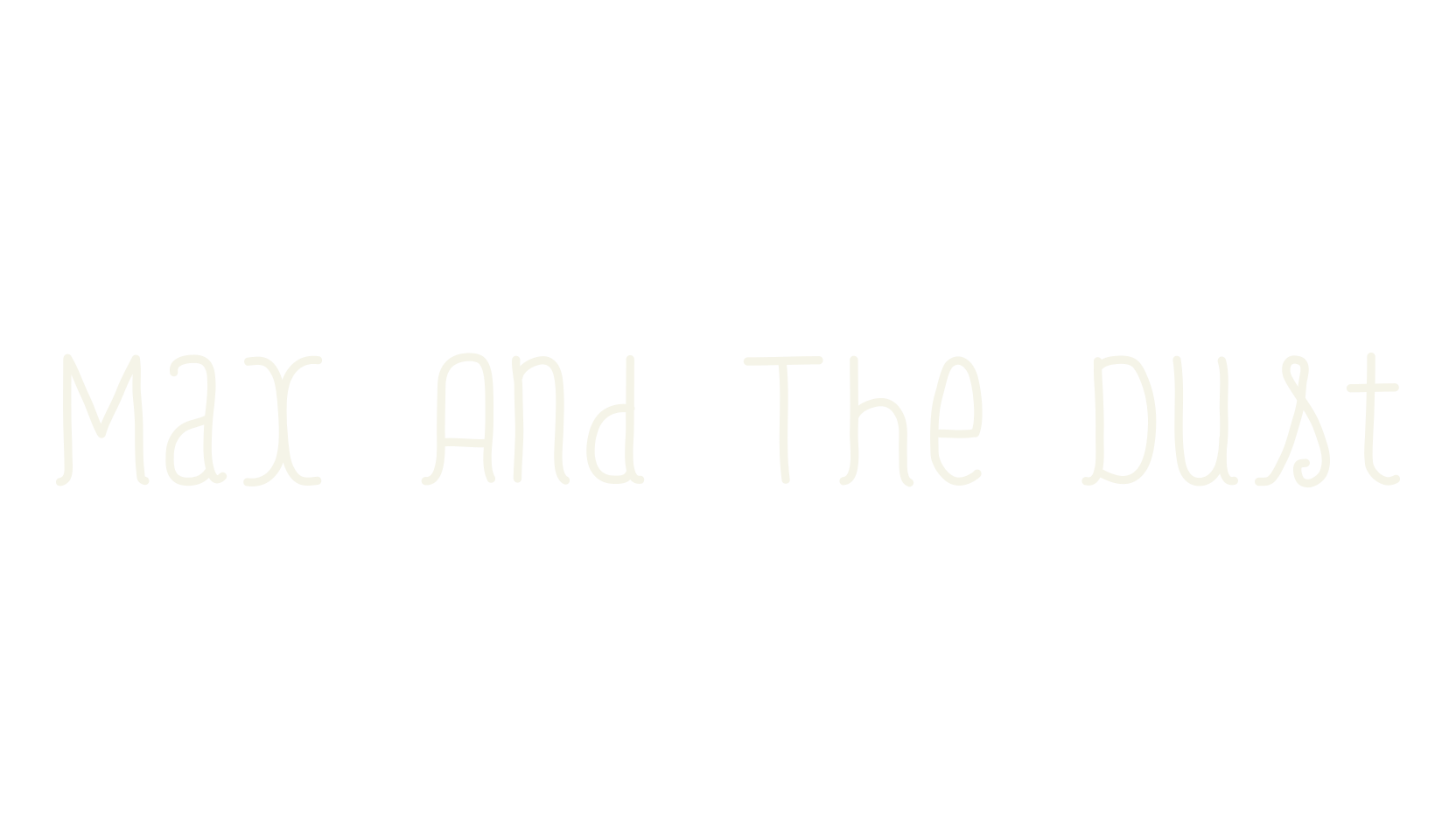 Max And The Dust, max font preview