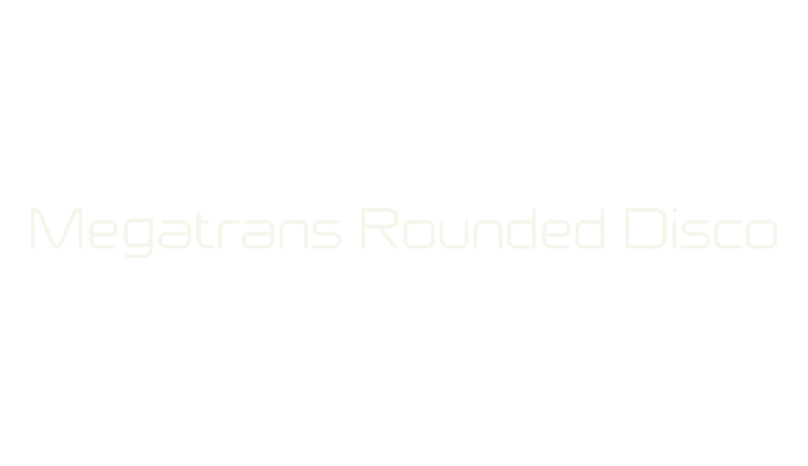 Megatrans Rounded Disco, display market font preview