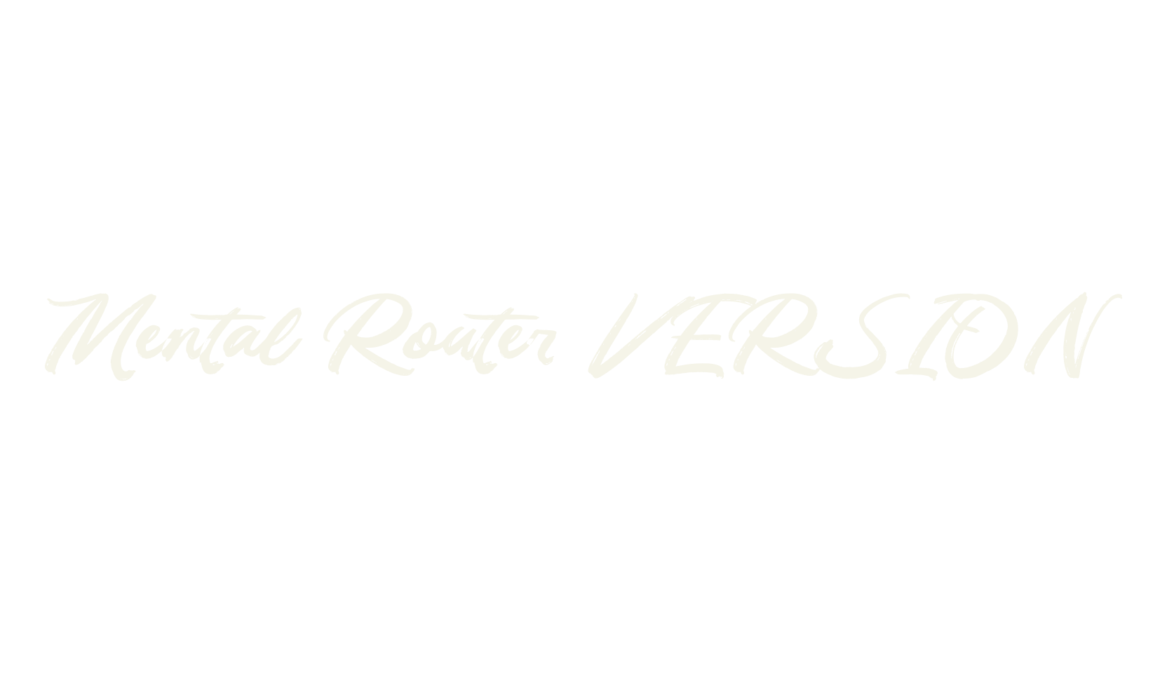 Mental Router VERSION, script font preview
