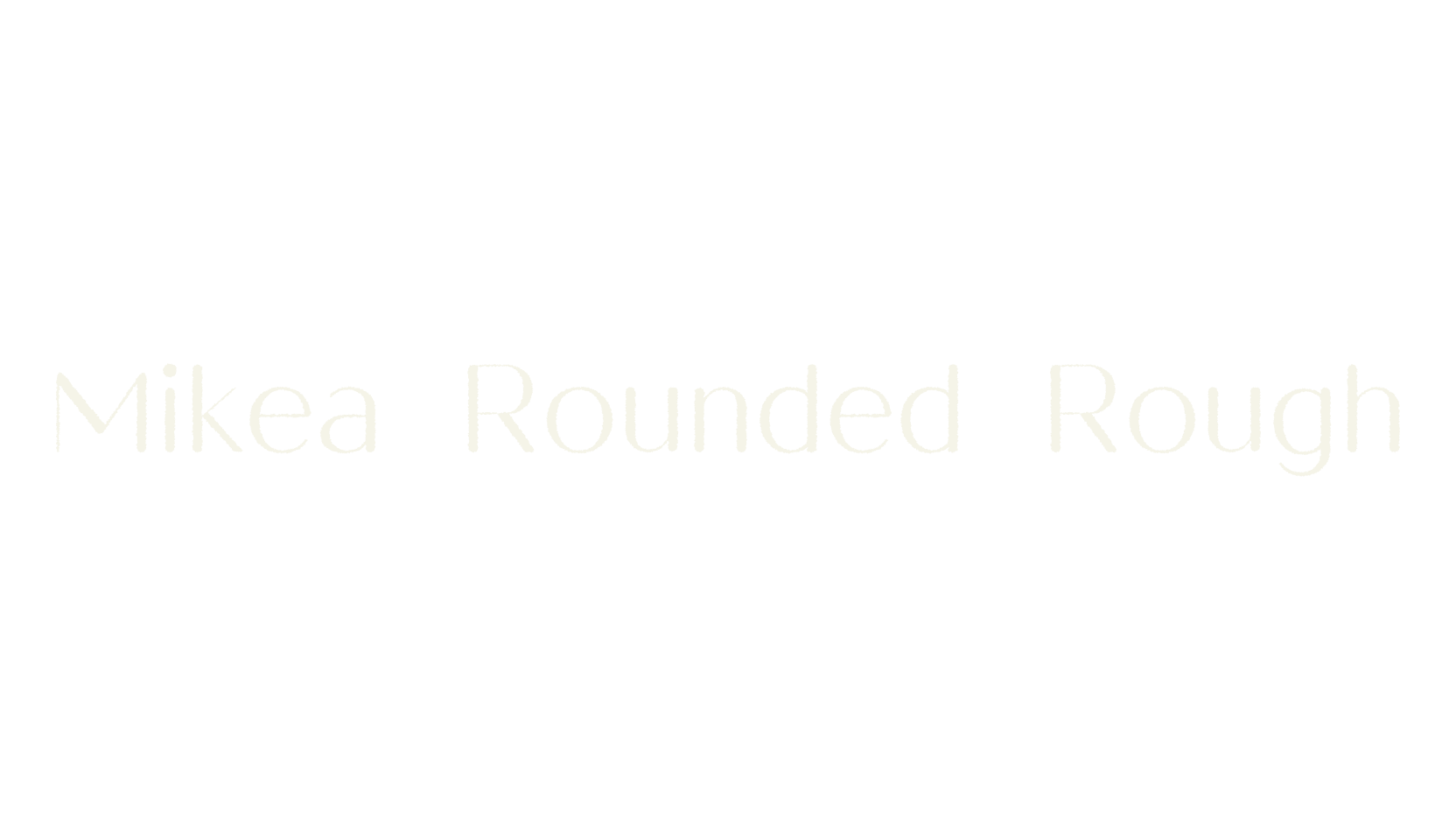 Mikea Rounded Rough, rounded font preview