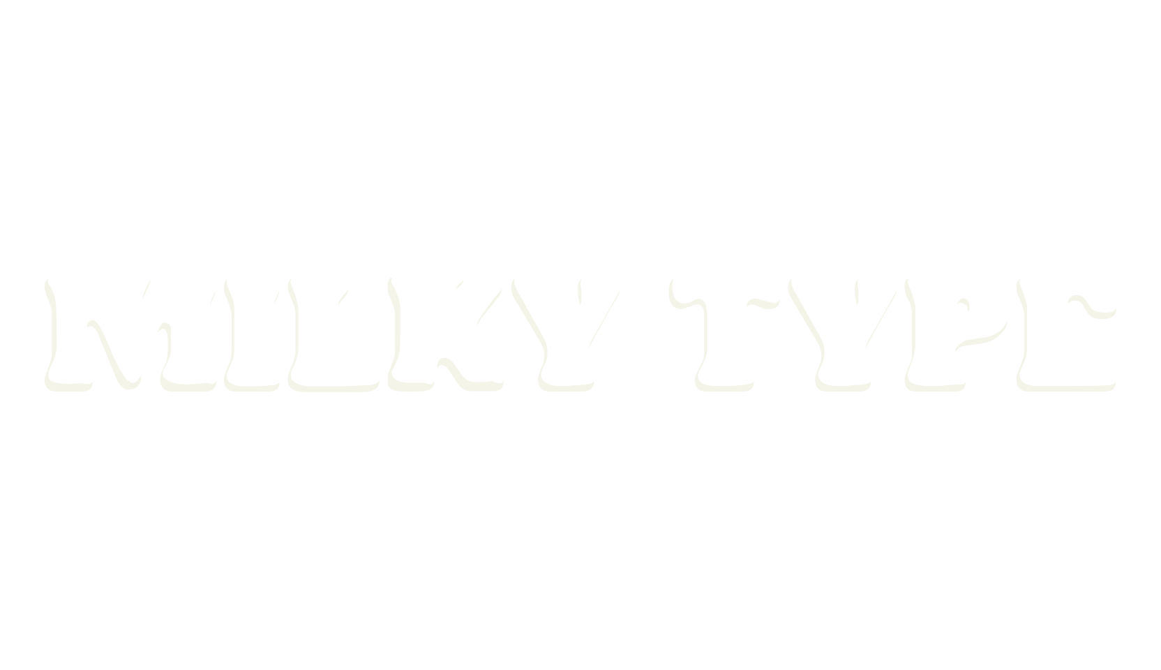 MILKY TYPE, fashion sign font preview