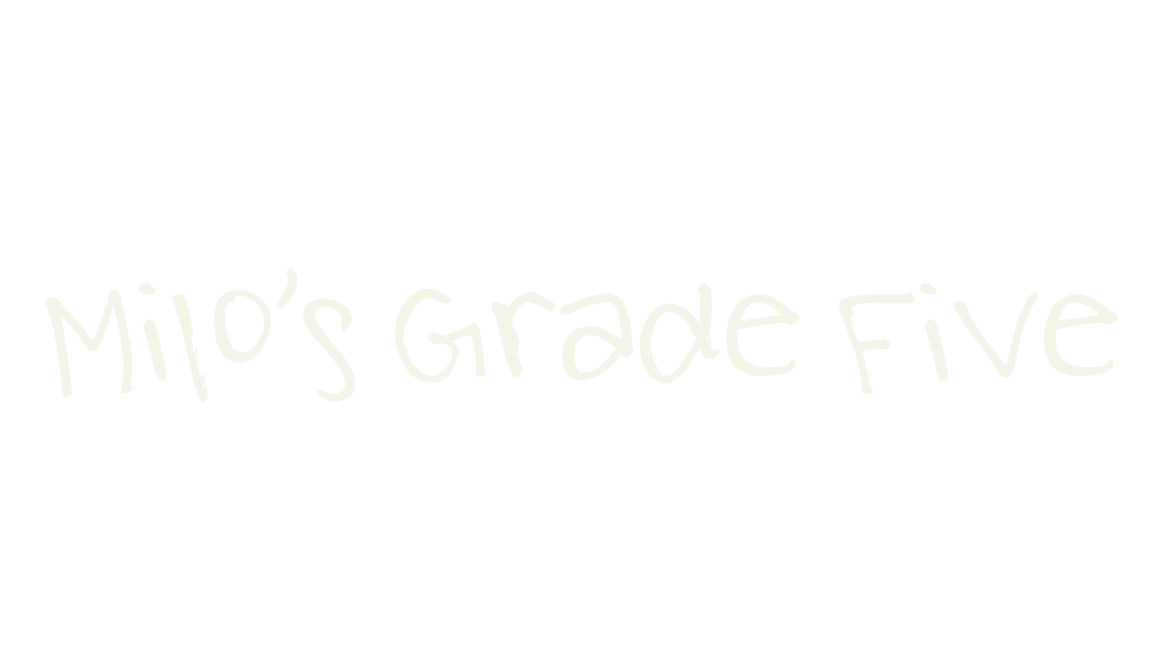 Milo's Grade Five, children font preview