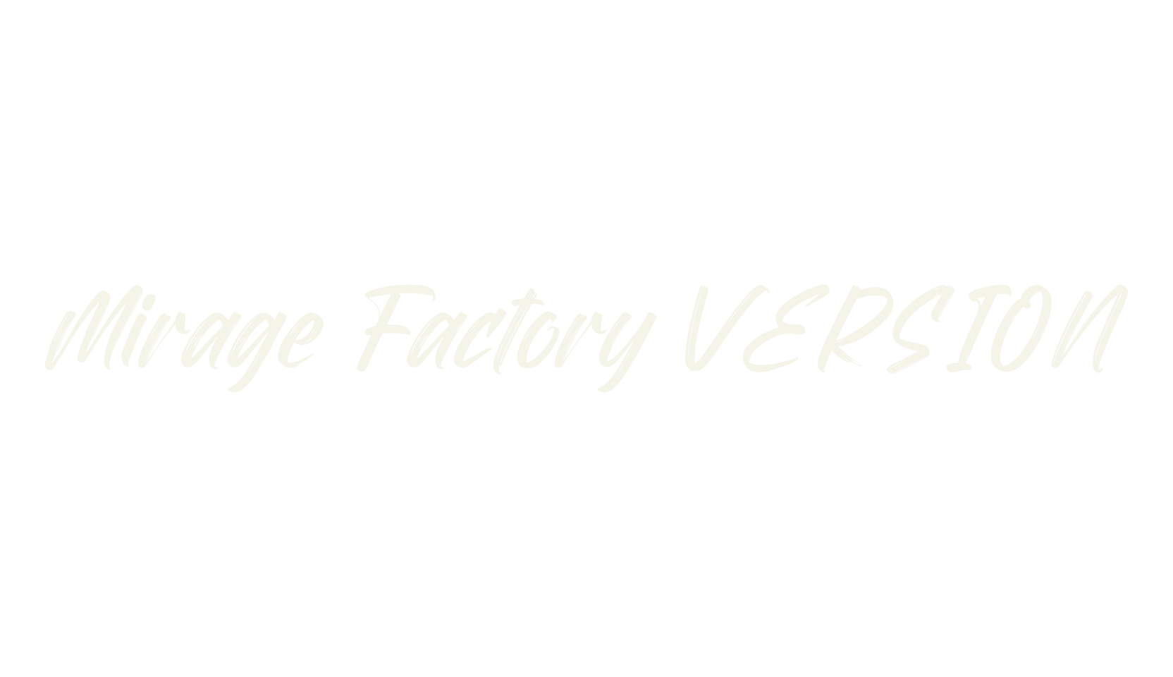 Mirage Factory VERSION, script font preview