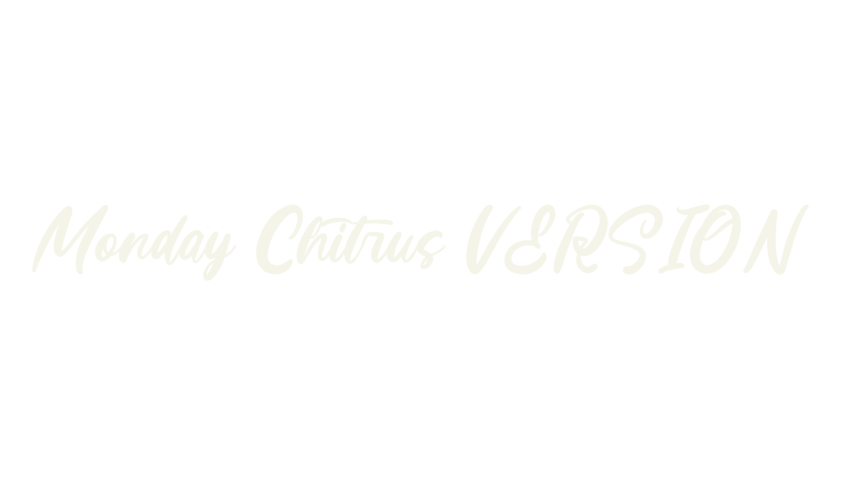 Monday Chitrus VERSION, script font preview