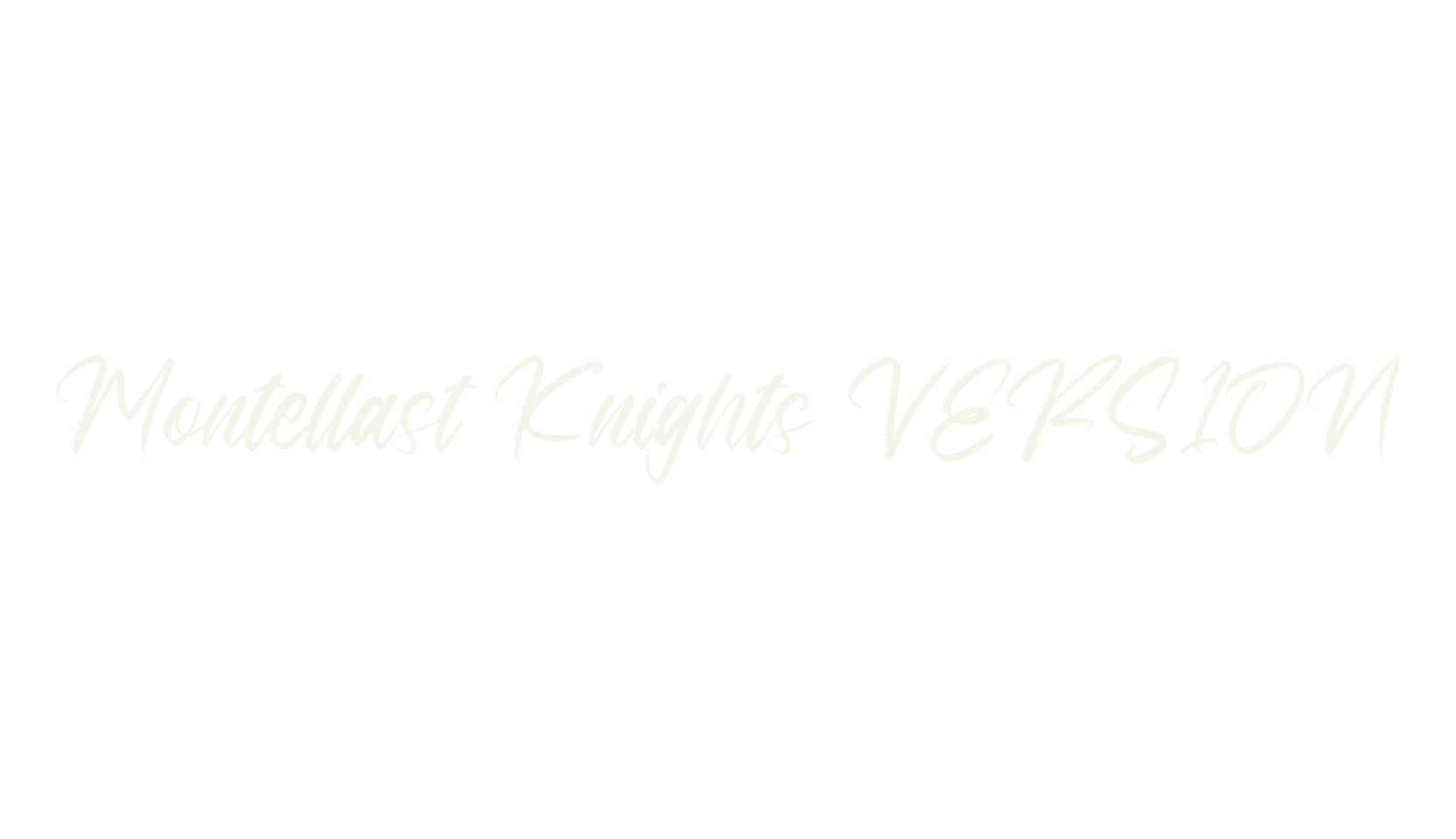 Montellast Knights VERSION, script font preview