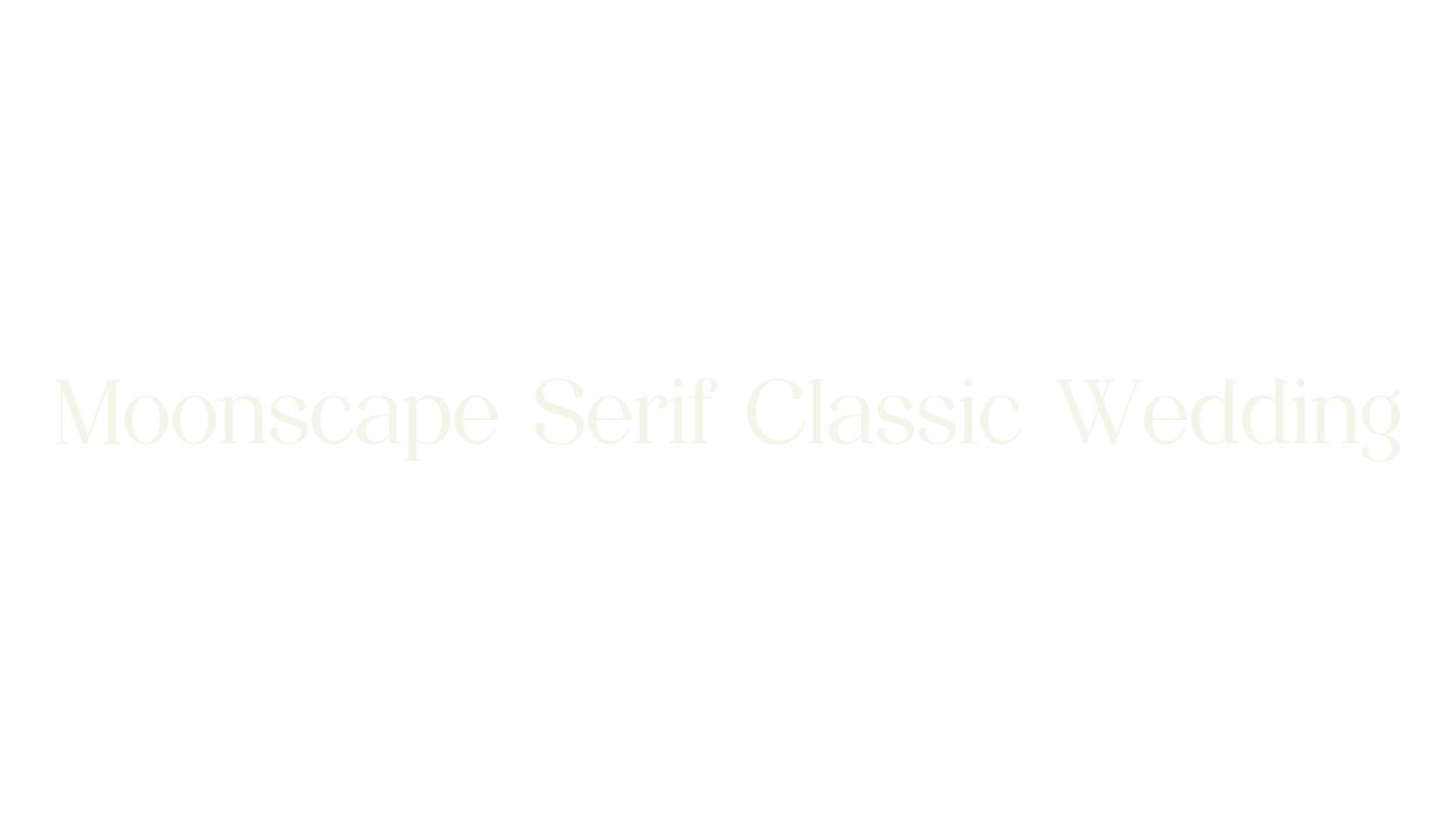 Moonscape Serif Classic Wedding, display market font preview