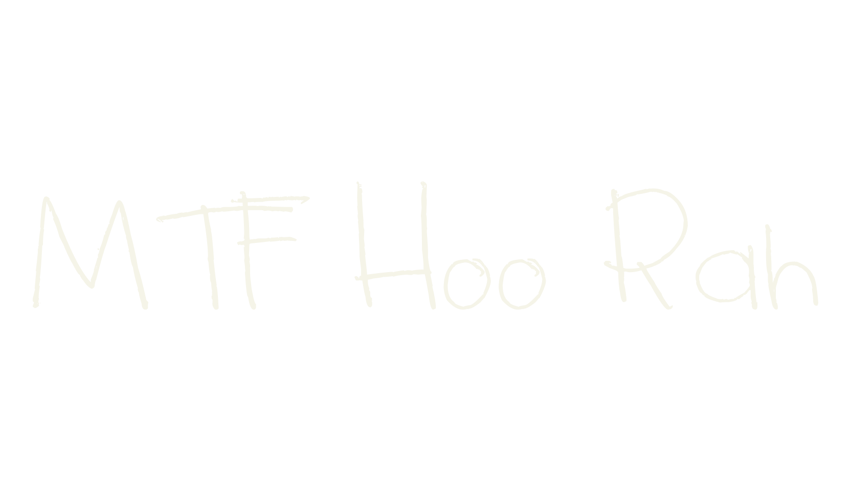 MTF Hoo Rah, hand drawn font preview