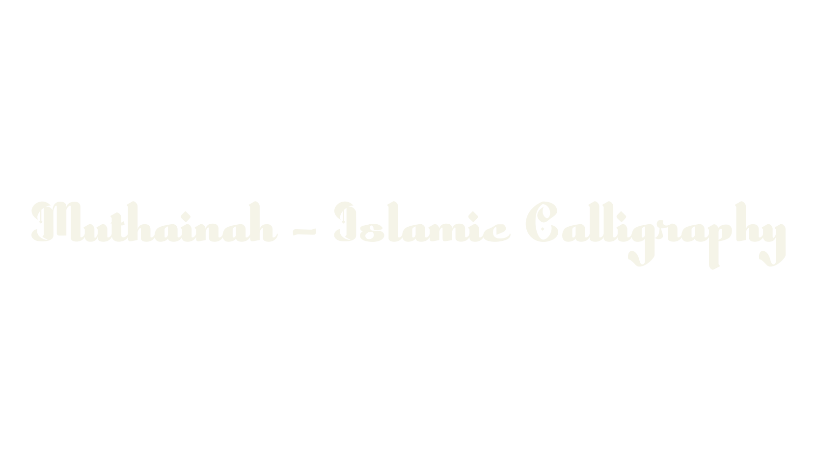 Muthainah - Islamic Calligraphy, arabic font preview