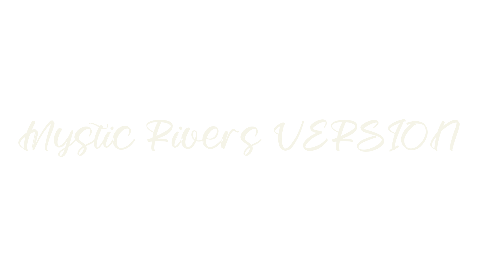 Mystic Rivers VERSION, script font preview