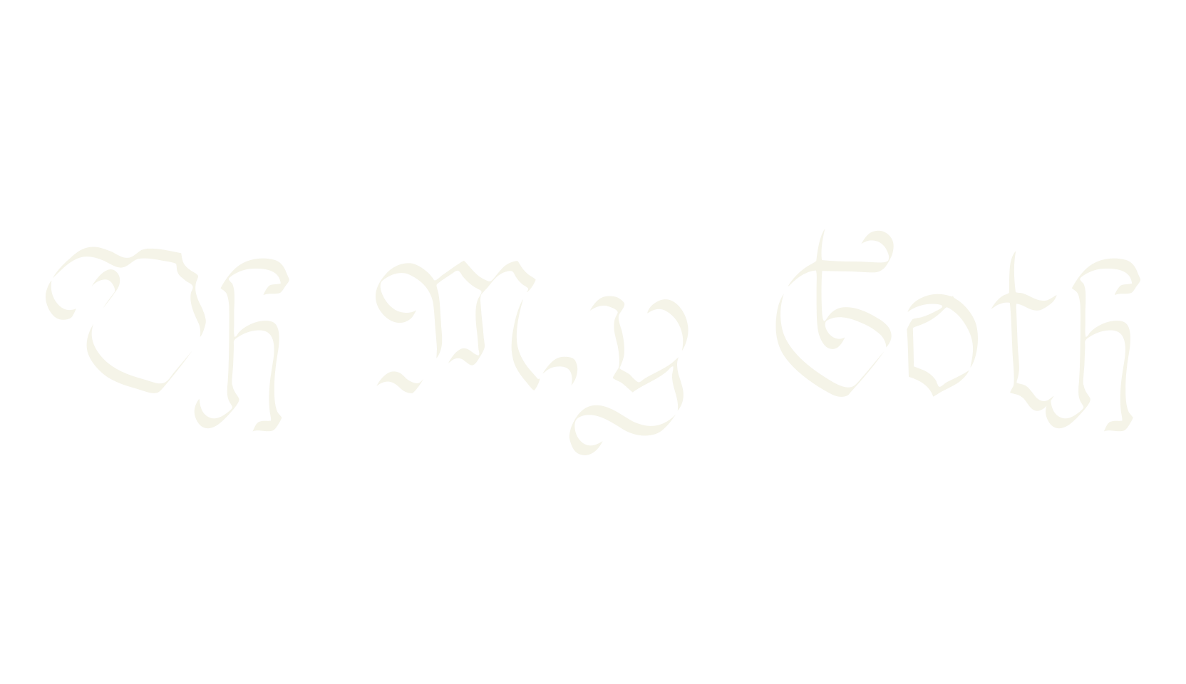 Oh My Goth, old english font preview