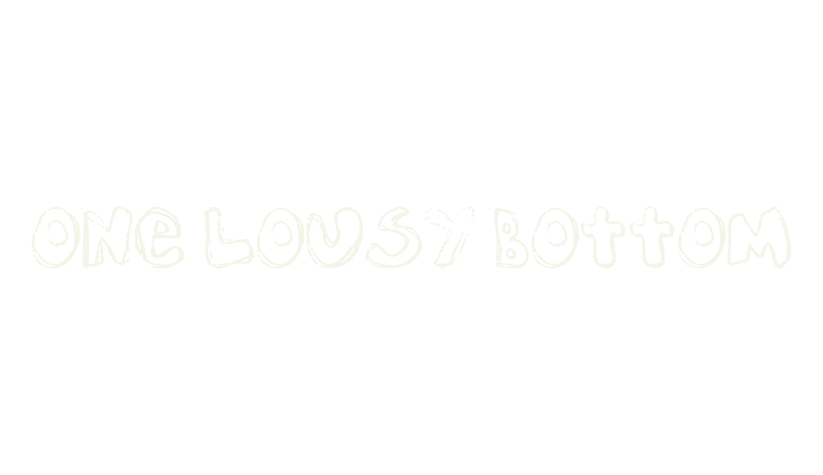 One Lousy Bottom, sketch font preview