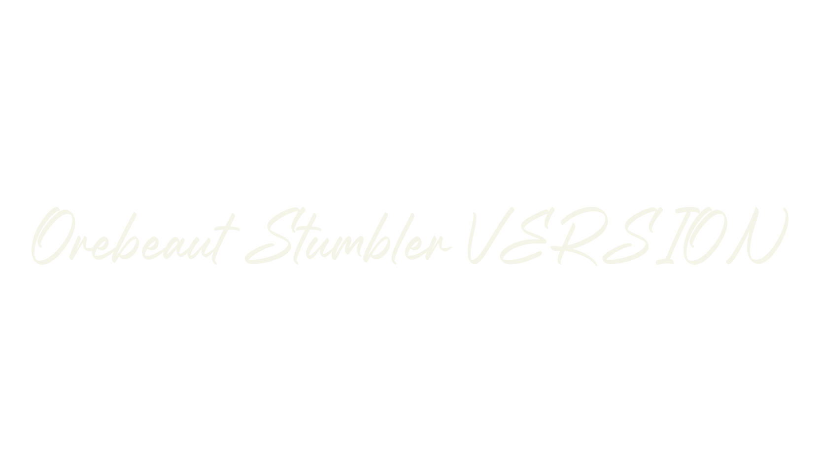 Orebeaut Stumbler VERSION, script font preview