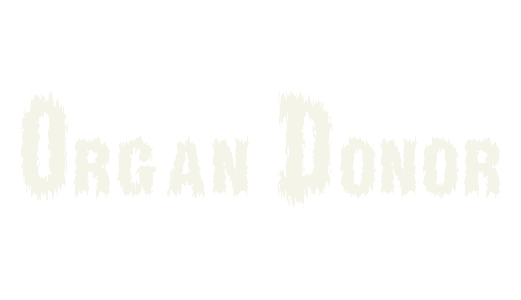 Organ Donor, display market font preview