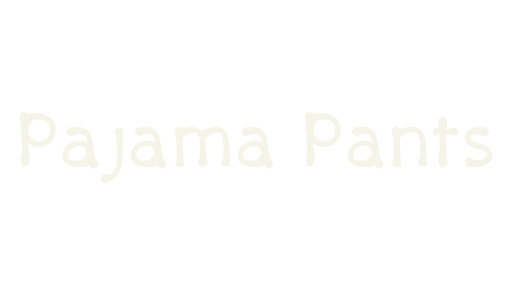 Pajama Pants, pajama pants font preview