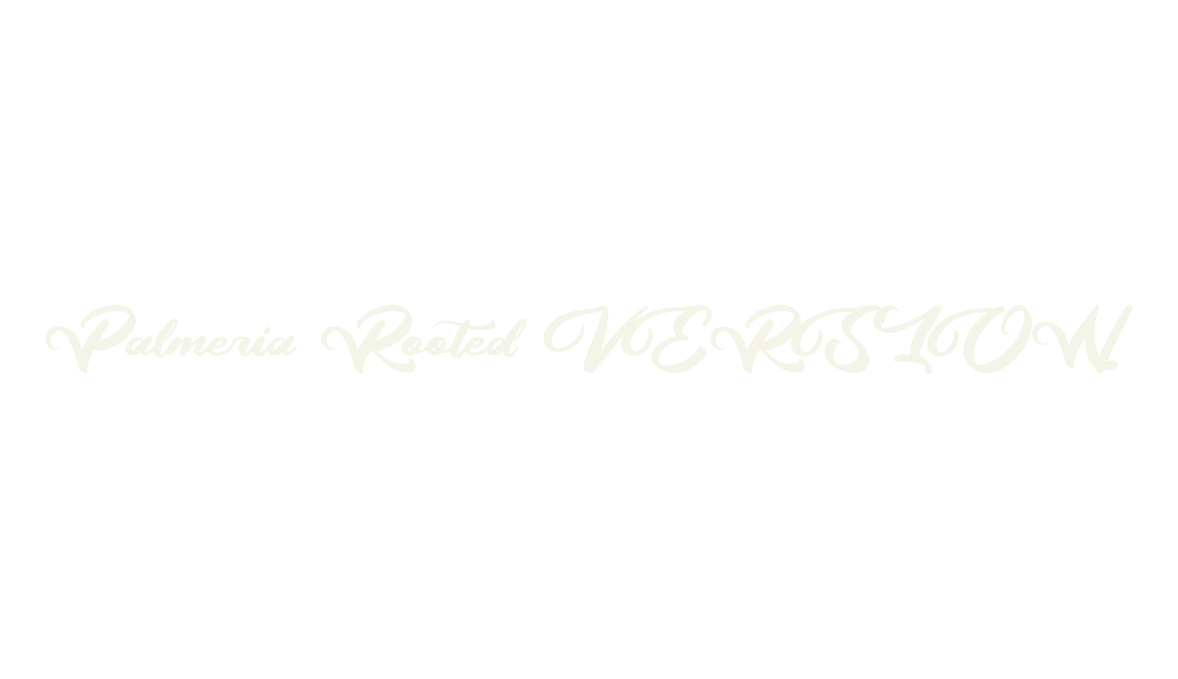 Palmeria Rooted VERSION, script font preview