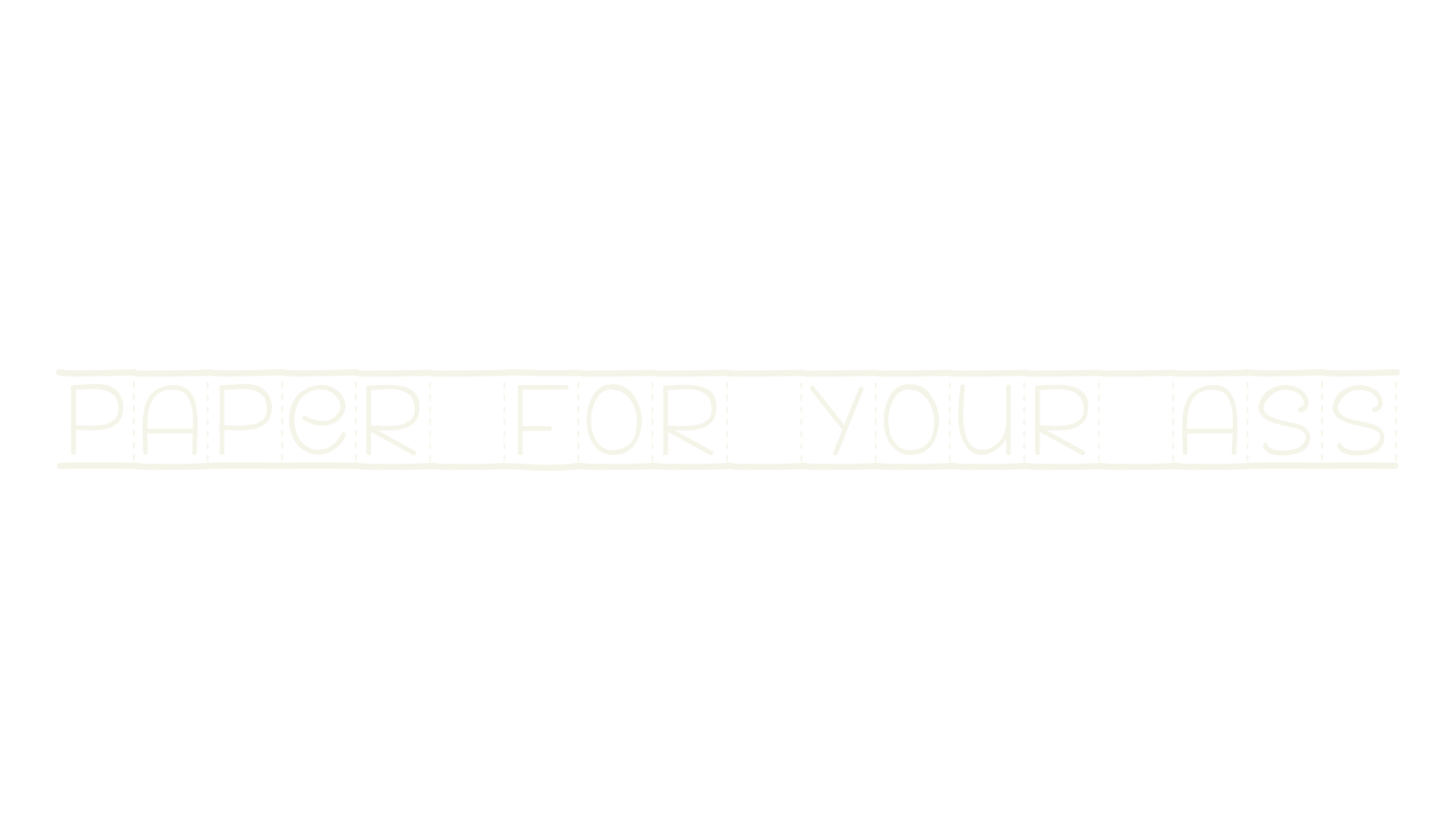 PAPER FOR YOUR ASS, poop font preview