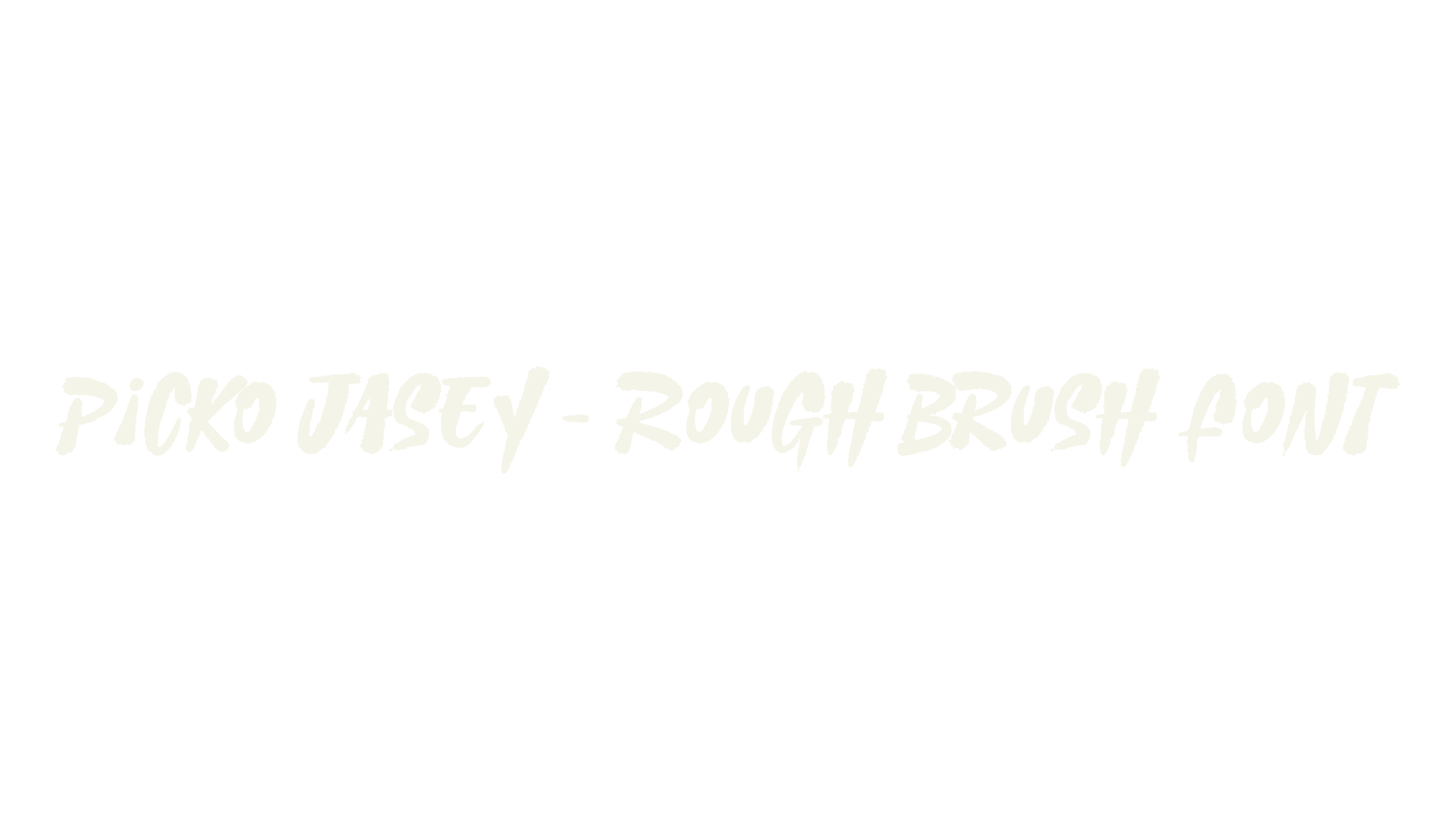 Picko Jasey - Rough Brush Font, lettering font preview