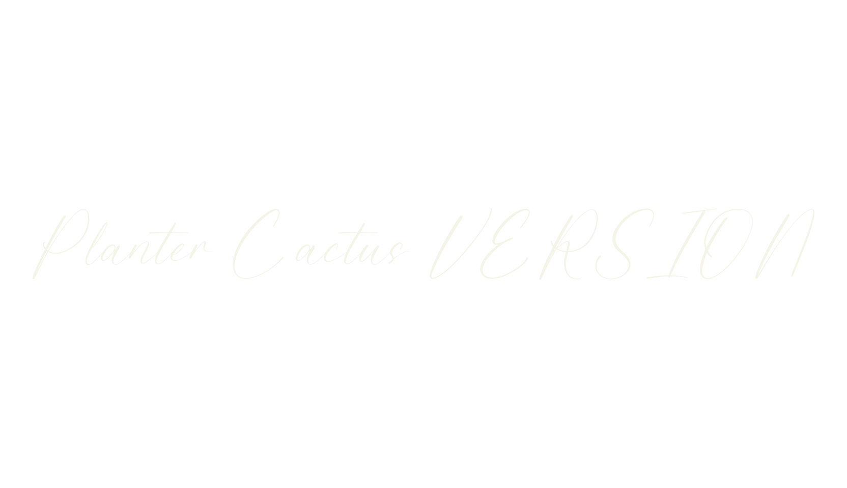 Planter Cactus VERSION, script font preview