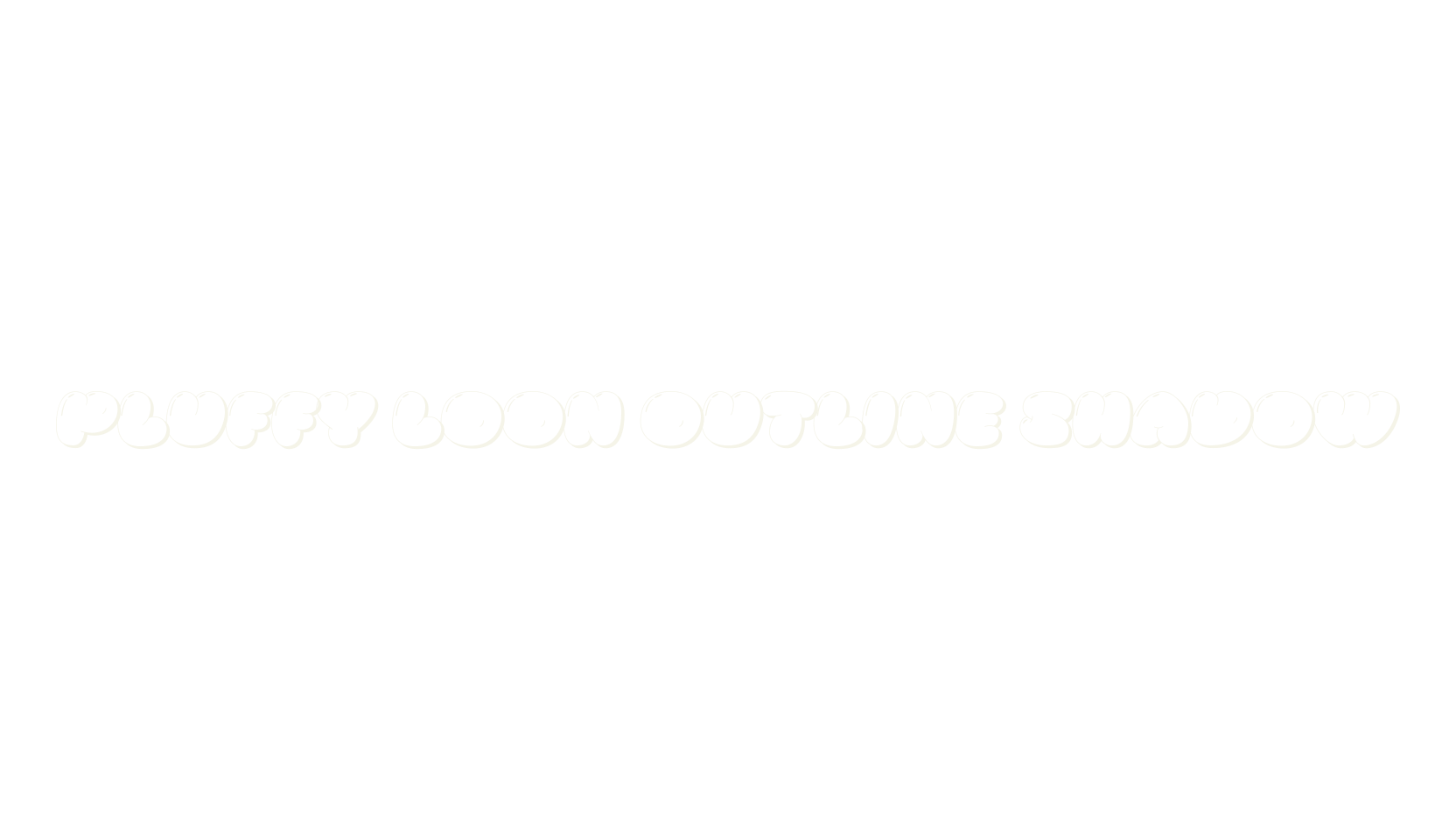 Pluffy Loon Outline Shadow, bubble letters font preview