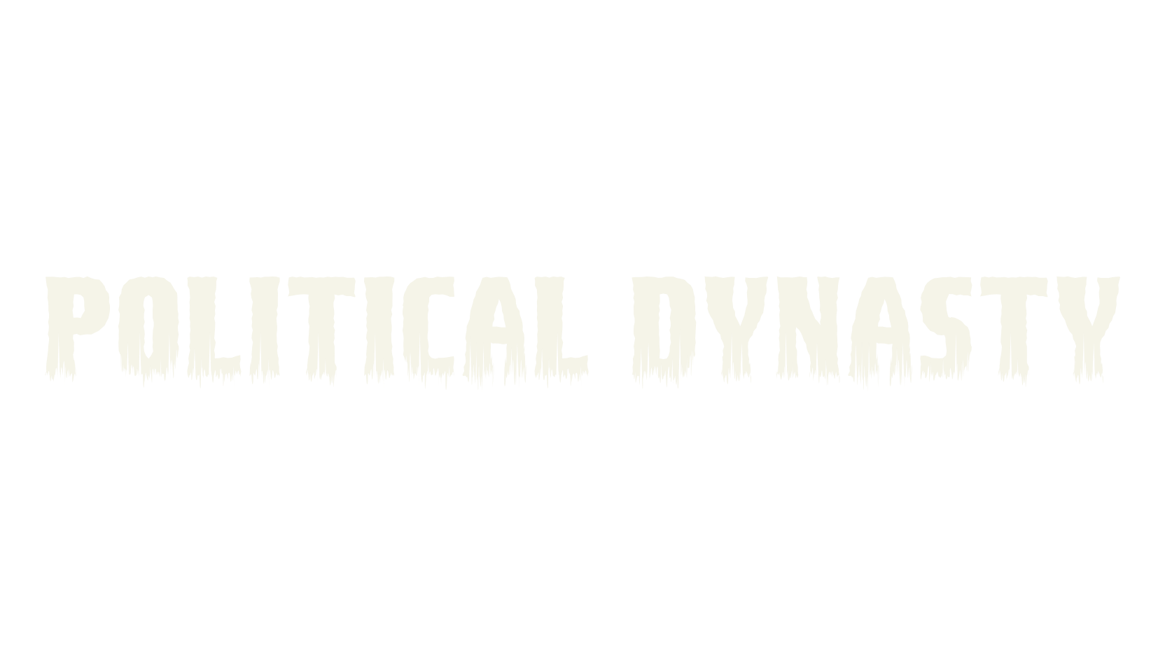 Political Dynasty, cool font preview
