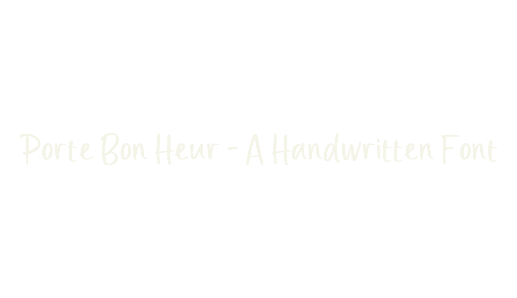 Porte Bon Heur - A Handwritten Font, typewriter font preview