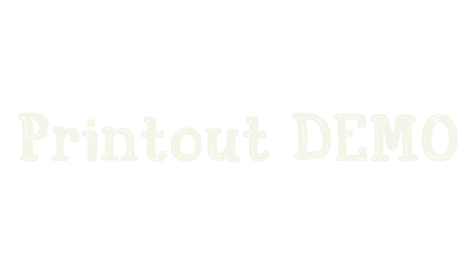 Printout DEMO, handwritten font preview