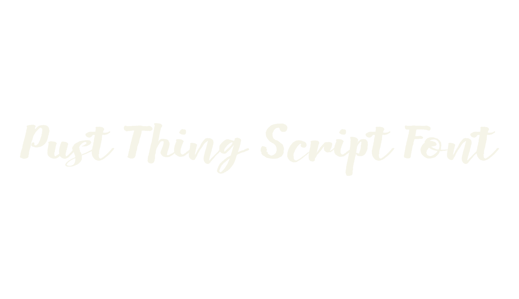 Pust Thing Script Font, brush font preview