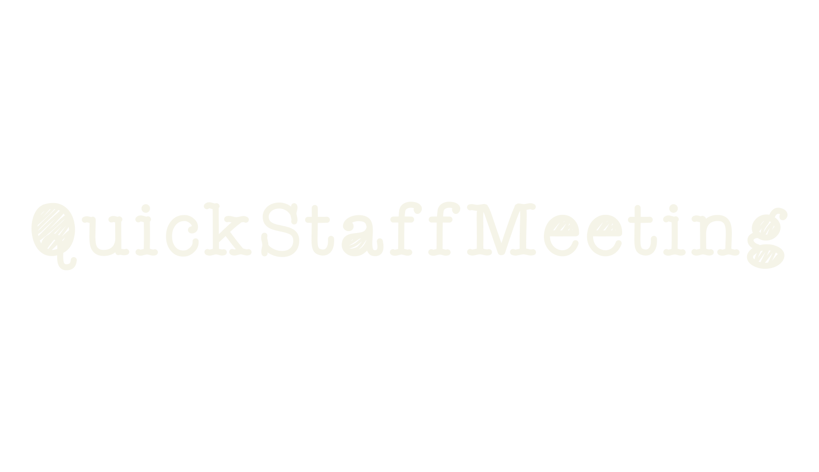 QuickStaffMeeting, typewriter font preview
